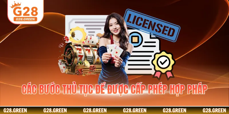 Các bước thủ tục để được cấp phép hợp pháp